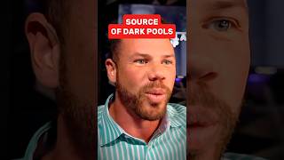 Source of Dark Pools