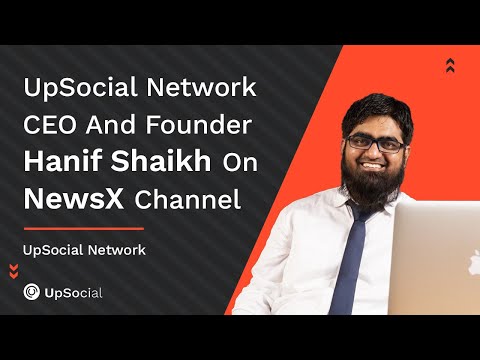 UpSocial Network CEO and founder Hanif Shaikh on NewsX Channel Crypto Discussion 01Dec21