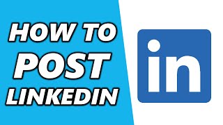 How to Post on Linkedin (2025)