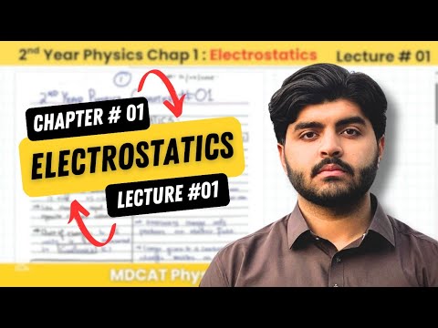 Electrostatics MDCAT Lecture # 01 | MDCAT Physics By Hayan Khan