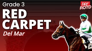 DRF Sunday Race of the Day | G3 Red Carpet Stakes at Del Mar