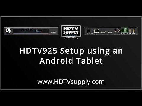HDTV925 Setup using and Android Tablet