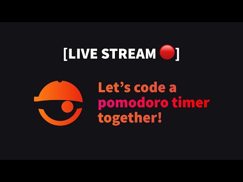 [Live 🔴 | Part 6] Let's code a pomodoro timer website together
