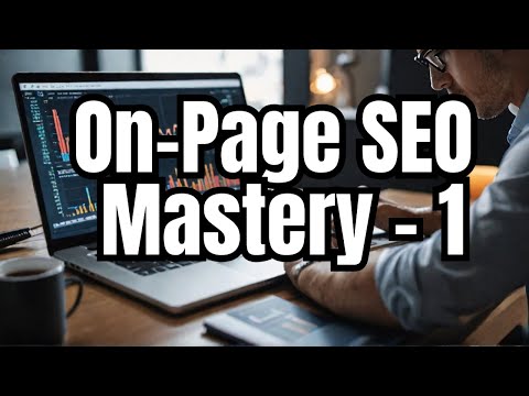 Mastering Keyword Research & On-page Seo With Tarun Khandal: Part 1
