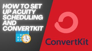 How to set up acuity scheduling and Convertkit - Step By Step Guide (2025)