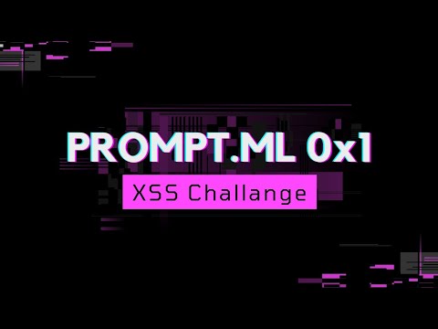 PROMPT.ML | 0x1 | XSS Challange | Level 1 | Explained