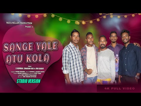 SANGE YALE ATU KOLA !! S KUMAR, CHARAN RAJ & RAI BABU !! NEW SANTALI STUDIO VERSION 2025 !! ARJUN