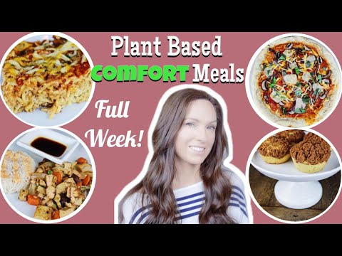 PLANT BASED WEEKLY MEAL PLAN | COMFORT FOOD MADE VEGAN FOR FAMILIES | EASY HEALTHY RECIPES FOR KIDS