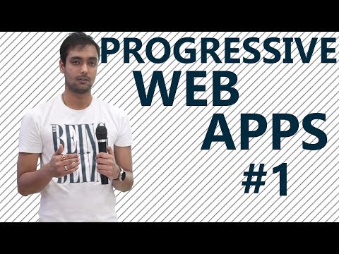 Understanding Progressive Web Apps | Part 1