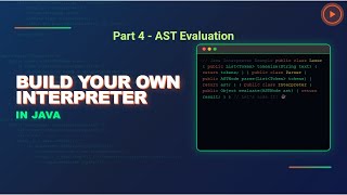 Build Your Own Interpreter in Java | AST Evaluator |