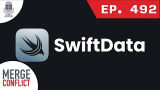 SwiftData & CloudKit Sync "Just Work" Right? | Merge Conflict ep. 492 [Boosted Audio]