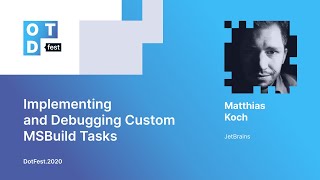 Matthias Koch. Implementing and Debugging Custom MSBuild Tasks