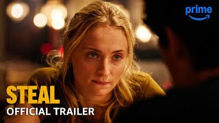 STEAL - Official Trailer | Prime Video