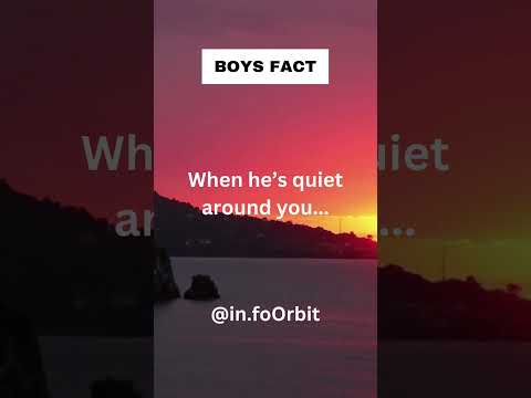 Boys  Facts When he’s quiet around you... #shorts #trending #facts