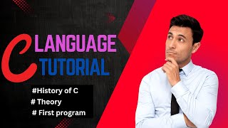 C Language Tutorial for Beginners (with Theory & Practice )