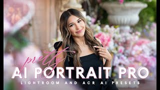 Pretty AI Portrait PRO Collection for Lightroom