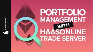 How to use the Portfolio Manager on the HaasBot platform