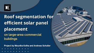 Roof segmentation for efficient solar panel placement: ML project by Mounika & Andreas