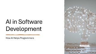 AI in Software Development - How AI Helps Programmers