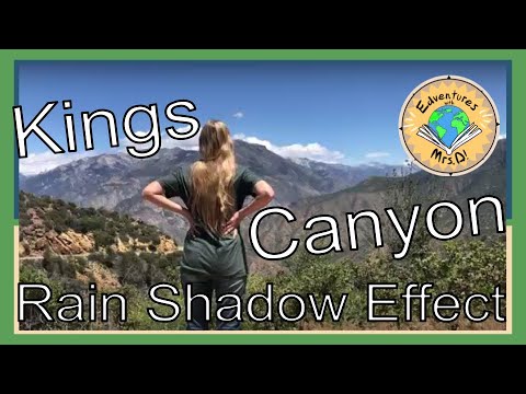 What is the Rain Shadow Effect? Kings Canyon