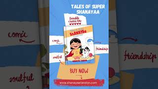 Discover the Tales of Super Shanayaa! #SuperShanayaa #ComicLovers #FriendshipMagic