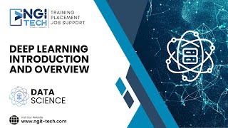 AI | Data Science & Machine Learning | Deep Learning Introduction & Overview | NGI Technologies