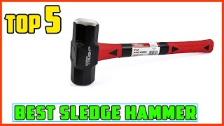 TOP 5 Best Sledge Hammer 2025 | You Won’t Believe What This Sledge Hammer Can Do