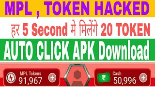 MPL , TOKEN HaCKED. Auto Click Apk download.