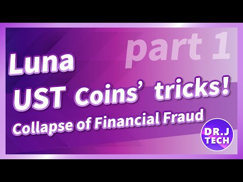 Luna & UST Coin ! What a tricks? The Collapse of Financial Fraud! New type of Ponzi scheme! Part 1