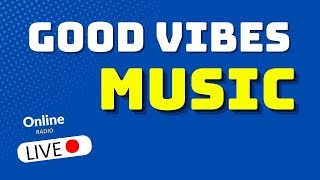 Summer Mix Good Vibes Radio  • Best Summer Hits & Popular Songs 24/7 Live Stream | hit music