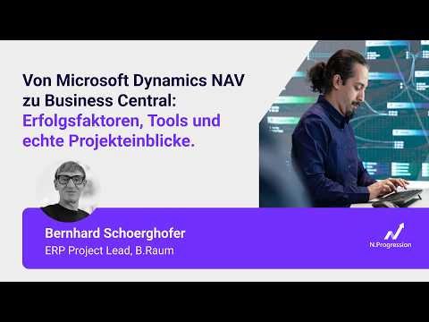 Von Microsoft Dynamics NAV zu Business Central: Erfolgsfaktoren, Tools und echte Projekteinblicke
