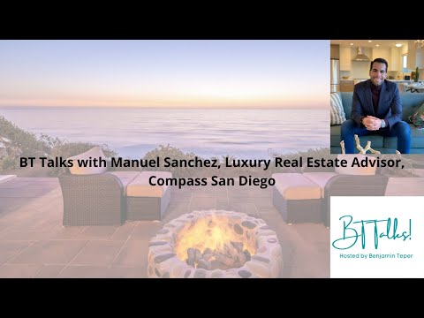 BT Talks Episode 46 with Manuel Sanchez Compass San Diego