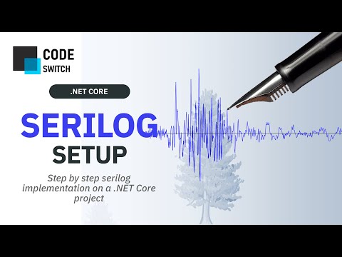 Quickly setup Serilog logging in ASP NET Core web application in 2minuits | Logging with Serilog