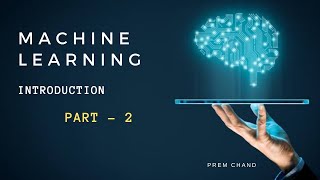 Machine Learning Tutorial Python -2 : Introduction to Machine Learning