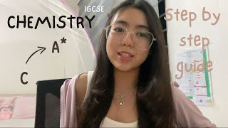 How I went from C to A* in CHEMISTRY igcse - step by step guide | moon studies