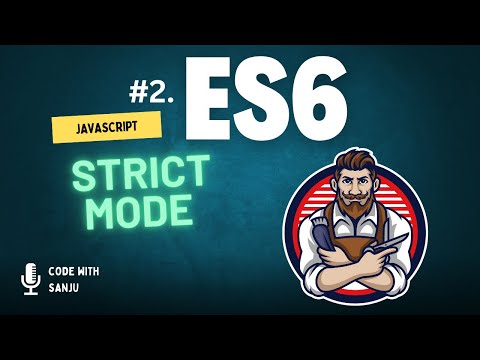 Modern JavaScript ES6 Tutorial | #2  Strict Mode in JavaScript With Examples | ES6 Tutorials 2024