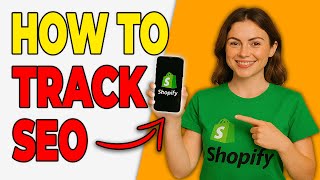 How To Track SEO Performance In Shopify (Beginner Analytics)