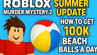 ⛱️OP script for MM2 auto farm BEACHBALLS 100k a day check comments OR description 🏝️⛱️
