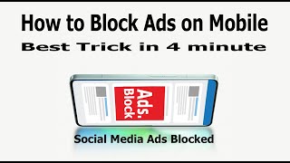 How to Block Ads on Mobile l Best Trick in 4 minute l Tutorial