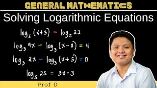 Solving Logarithmic Equations | General Mathematics