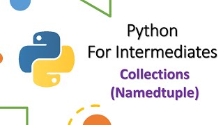 Namedtuple (Collections Module) - Intermediate Python #8