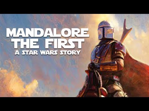 Mandalore the First: A Star Wars Story