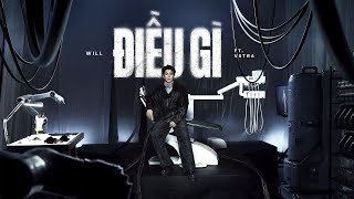 ĐIỀU GÌ - WILL ft VSTRA | OFFICIAL MUSIC VIDEO