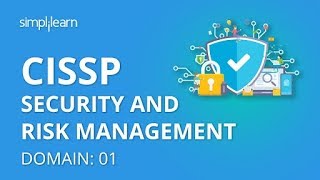 CISSP Security And Risk Management | CISSP Domain 1: Security And Risk Management | Simplilearn