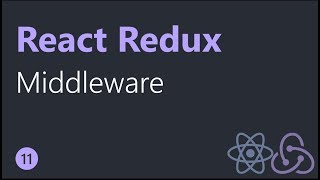 React Redux Tutorials - 11 - Middleware