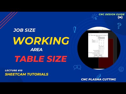 Lec #10 What is Job size, Working Envelope & Table display in Sheetcam | Sheetcam Tutorials