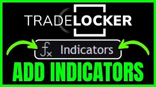 How To ADD INDICATORS On TradeLocker (QUICK & EASY) 2026