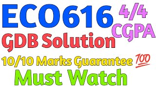 ECO616 GDB Solution - ECO616 Short Lectures - ECO616 Quiz/Mcqs Preparation