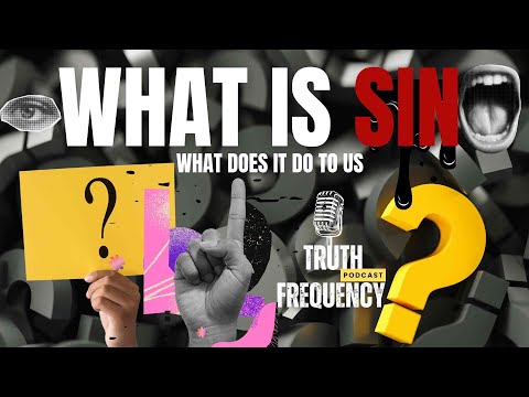 EPISODE 03| What is SIN? | What does it do to US??!
