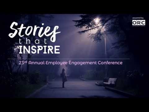 Stories That Inspire: 23rd Annual Employee Engagement Conference